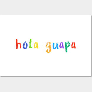 hola guapa Posters and Art